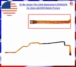 5X Bar Sensor Flex Cable Replacement (P1046224) For Zebra QLN420 Mobile Printers. Fixed Price $131.50.