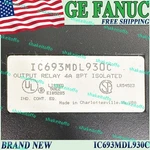 Brand New Ge Fanuc IC693MDL930C Free Ship Us Stock High Quality. Fixed Price $244.00.