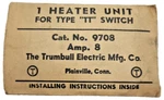 Trumbull Electric Mfg 9708 Thermal Overload Heater Unit, Amp, New (ss). Fixed Price $19.99.