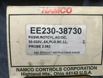 Namco EE230-38730 Rot 20-230ACDC.5A Plg Nc Ll Probe 2.062. Fixed Price $685.00.